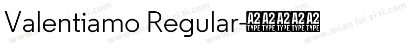 Valentiamo Regular字体转换